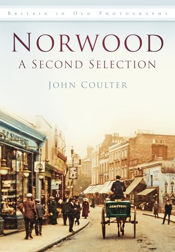 Beispielbild fr Norwood: A Second Selection: Britain in Old Photographs zum Verkauf von WorldofBooks