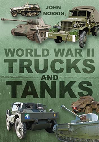 World War 11,Trucks and Tanks