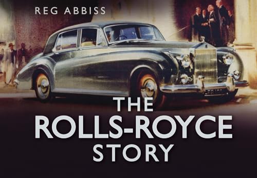 Stock image for The Rolls-Royce Story (Story of) for sale by WorldofBooks