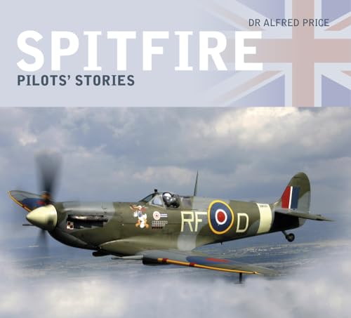 Stock image for Spitfire: Pilots' Stories for sale by WorldofBooks