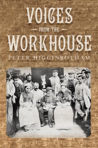 Stock image for Voices from the Workhouse for sale by WorldofBooks