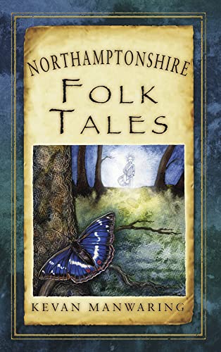 Beispielbild fr Northamptonshire Folk Tales (Folk Tales (Folk Tales: United Kingdom) zum Verkauf von WorldofBooks