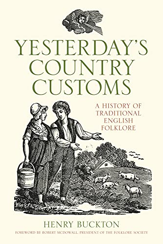 Stock image for Yesterday's Country Customs: A History of Traditional English Folklore for sale by Goldstone Books