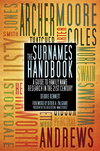 Imagen de archivo de The Surnames Handbook: A Guide to Family Name Research in the 21st Century a la venta por Goodwill of Colorado