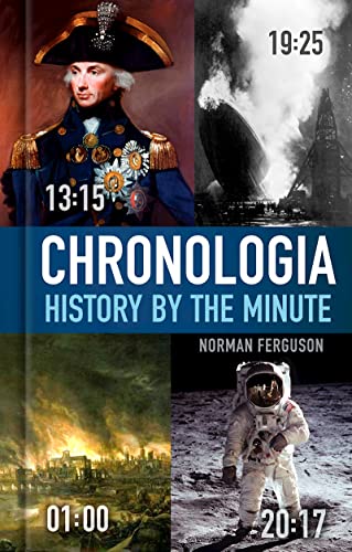 9780752470207: Chronologia: History by the Minute