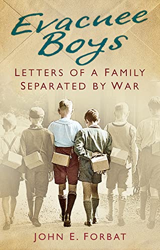 Stock image for Evacuee Boys: Letters of a Family Separated by War for sale by GF Books, Inc.