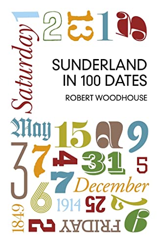 Stock image for Sunderland in 100 Dates for sale by AwesomeBooks