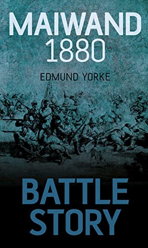 9780752479378: Battly Story : Maiwand 1880 (Battle Story)