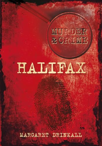 Stock image for Halifax Murders (Murder & Crime) (Murder & Crime) for sale by WorldofBooks