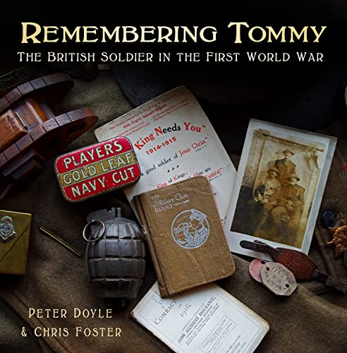 Imagen de archivo de Remembering Tommy; The British Soldier In The First World War a la venta por Olmstead Books