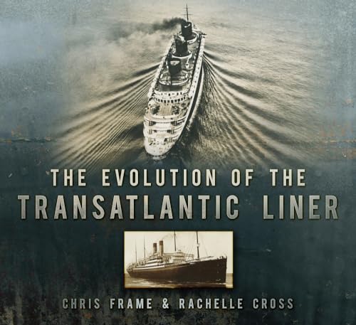 Stock image for The Evolution of the Transatlantic Liner for sale by WorldofBooks