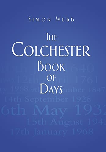 Beispielbild fr The Colchester Book of Days zum Verkauf von AwesomeBooks