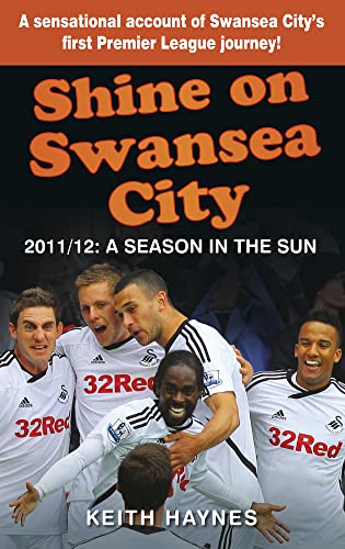 Stock image for Shine On Swansea City for sale by Reuseabook