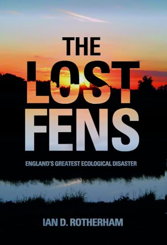 Stock image for The Lost Fens for sale by Blackwell's