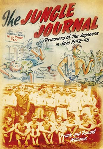9780752487212: Jungle Journal: Prisoners of the Japanese in Java 1942-45