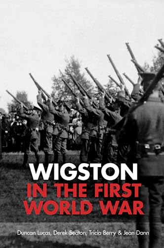 Stock image for Wigston in the First World War for sale by WorldofBooks