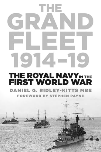 Imagen de archivo de The Grand Fleet 1914--19 : The Royal Navy in the First World War a la venta por Westwood Books