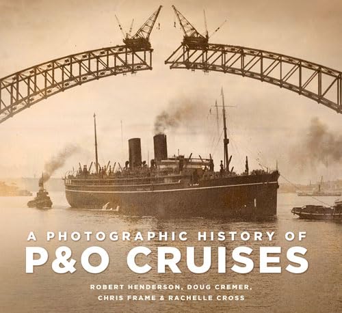 Imagen de archivo de A Photographic History of P&O Cruises a la venta por Pearlydewdrops