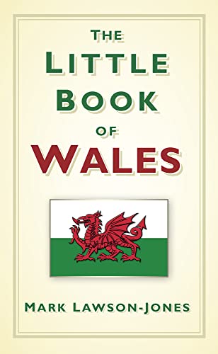 Imagen de archivo de The Little Book of Wales a la venta por WorldofBooks