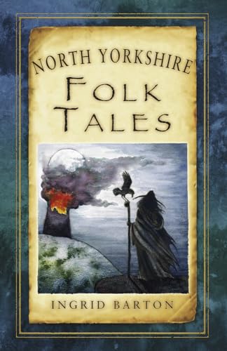 9780752489971: North Yorkshire Folk Tales (Folk Tales