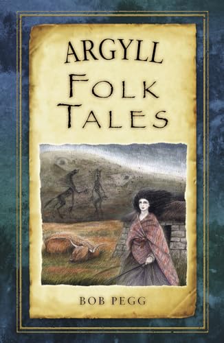 9780752492155: Argyll Folk Tales