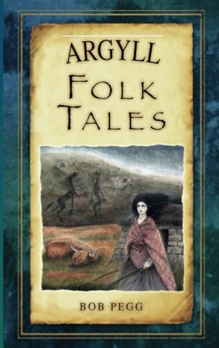 9780752492155: Argyll Folk Tales