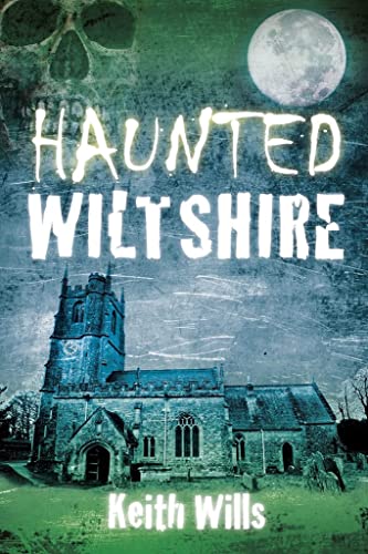 Stock image for Haunted Wiltshire for sale by WorldofBooks
