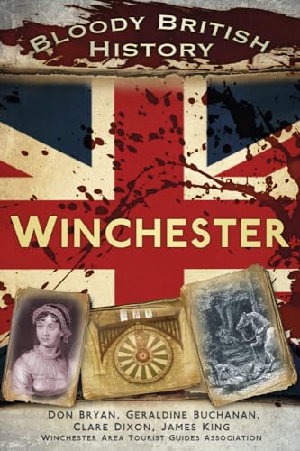 Stock image for Bloody British History: Winchester (Bloody History) for sale by Books From California