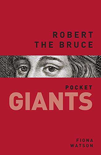 Stock image for Robert the Bruce: pocket GIANTS for sale by HPB Inc.