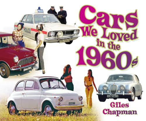 Beispielbild fr Cars We Loved in the 1960s zum Verkauf von WorldofBooks