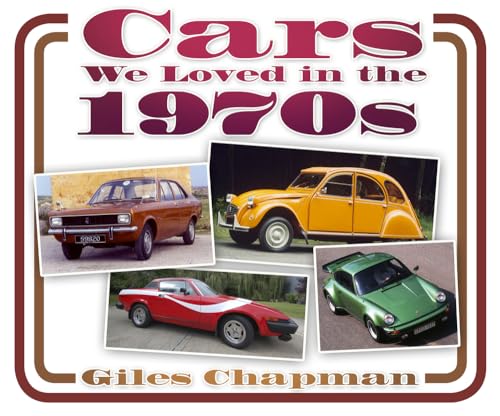 Imagen de archivo de Cars We Loved in the 1970s a la venta por WorldofBooks