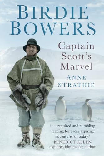 9780752494449: Birdie Bowers: Captain Scott's Marvel