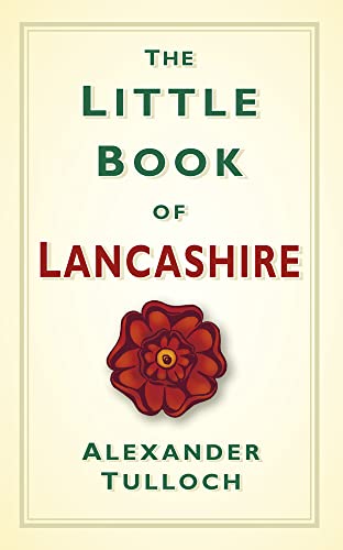 Stock image for The Little Book of Lancashire for sale by Books From California