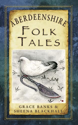 Beispielbild fr Aberdeenshire Folk Tales zum Verkauf von Blackwell's