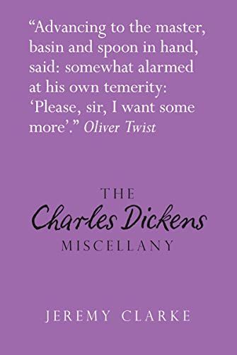 Beispielbild fr The Charles Dickens Miscellany (Literary Miscellany) zum Verkauf von WorldofBooks