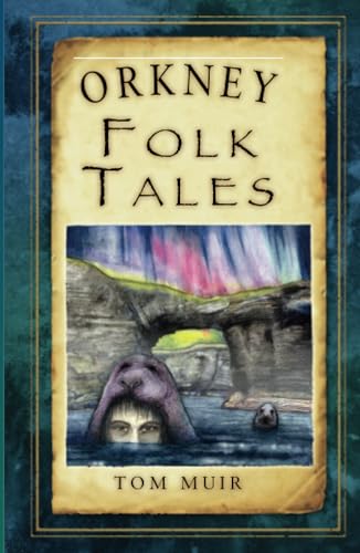 Folk Tales: United Kingdom Orkney Folk Tales