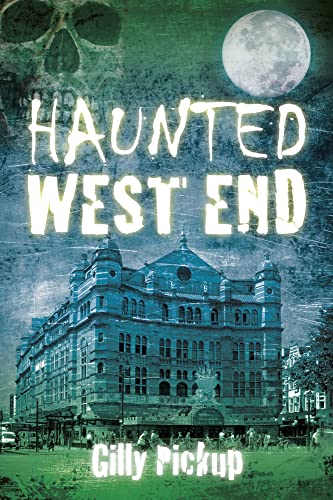 Beispielbild fr Haunted West End zum Verkauf von WorldofBooks