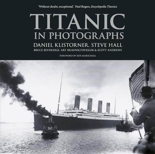 9780752499536: Titanic in Photographs