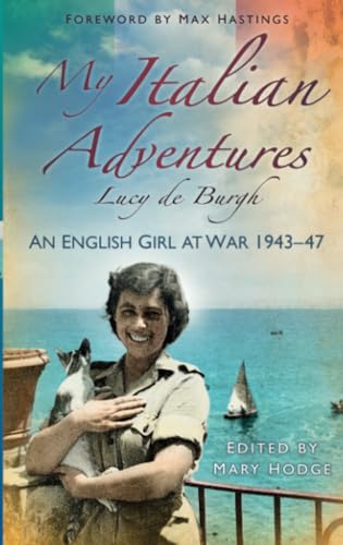 Stock image for My Italian Adventures: An English Girl at War 1943-47 for sale by WorldofBooks