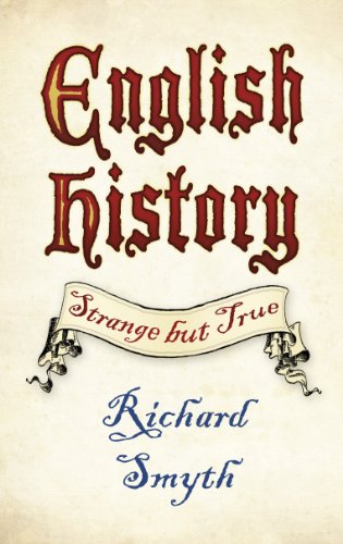 Imagen de archivo de English History: Strange but True a la venta por Better World Books