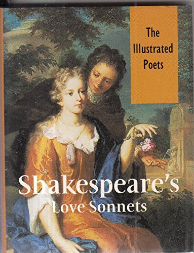 Stock image for Shakespeare's Love Sonnets (Illustrated Poets) for sale by ThriftBooks-Atlanta