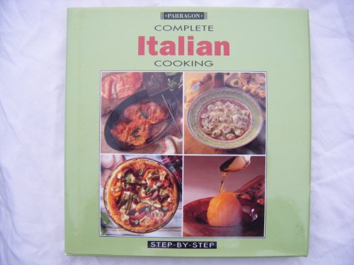 Stock image for Complete Italian cooking (Step-by-step) for sale by AwesomeBooks