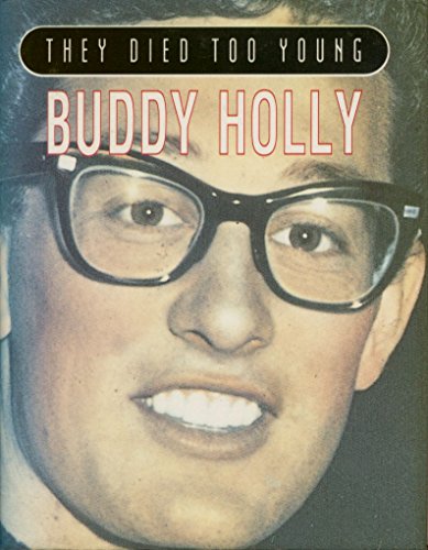 Beispielbild fr Buddy Holly (They Died Too Young S.) zum Verkauf von WorldofBooks