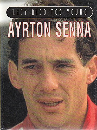 Beispielbild fr Ayrton Senna (They Died Too Young S.) zum Verkauf von WorldofBooks