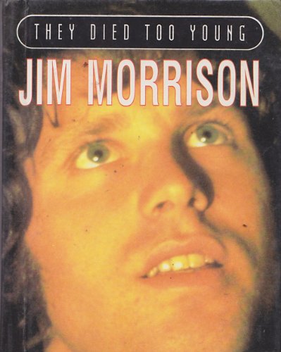 Stock image for Jim Morrison (They Died Too Young S.) for sale by WorldofBooks