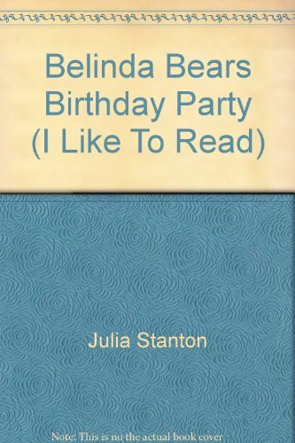 Beispielbild fr Belinda Bears Birthday Party (I Like To Read) zum Verkauf von AwesomeBooks