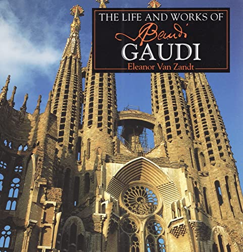 Beispielbild fr The Life and Works of Antoni Gaudi zum Verkauf von Wonder Book