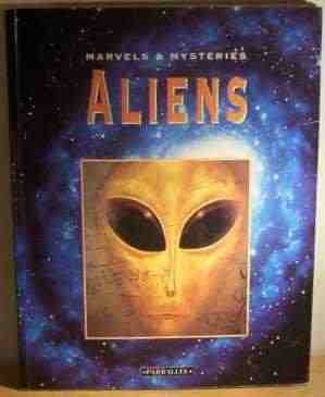 Stock image for Aliens. Marvels & Mysteries for sale by AwesomeBooks
