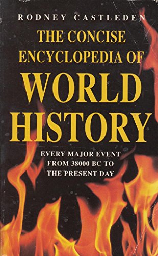 Stock image for The Concise Encyclopedia of World History for sale by AwesomeBooks