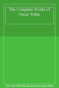 Stock image for The Complete Works of Oscar Wilde for sale by WorldofBooks